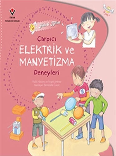 Çarpıcı Elektrik ve Manyetizma Deneyleri