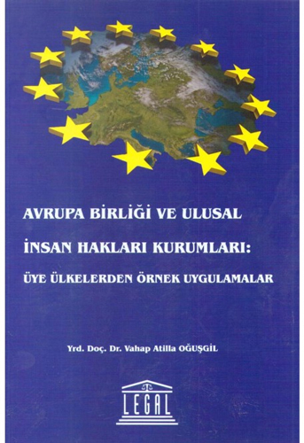 Avrupa Birliği ve Ulusal İnsan Hakları Kurumları: Üye Ülkelerden Örnek Uygulamalar