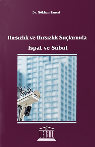 Hırsızlık ve Hırsızlık Suçlarında İspat ve Sübut