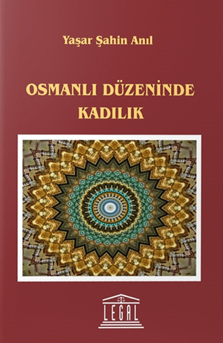 Osmanlı Düzeninde Kadılık