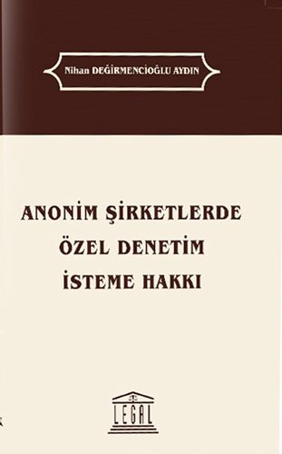 Anonim Şirketlerde Özel Denetim İsteme Hakkı