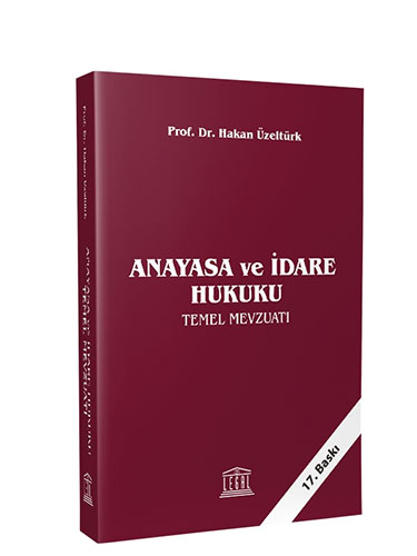 Anayasa ve İdare Hukuku Temel Mevzuatı