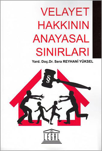 Velayet Hakkının Anayasal Sınırları