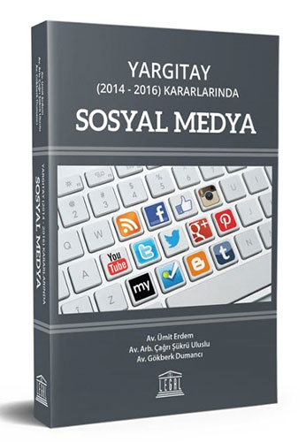 Yargıtay (2014-2016) Kararlarında Sosyal Medya