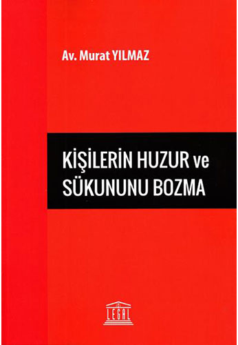 Kişilerin Huzur ve Sükununu Bozma