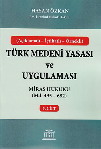 Türk Medeni Yasası ve Uygulaması - 5. Cilt