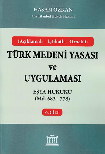 Türk Medeni Yasası ve Uygulaması - 6. Cilt