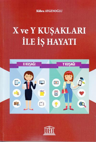 X ve Y Kuşakları ile İş Hayatı