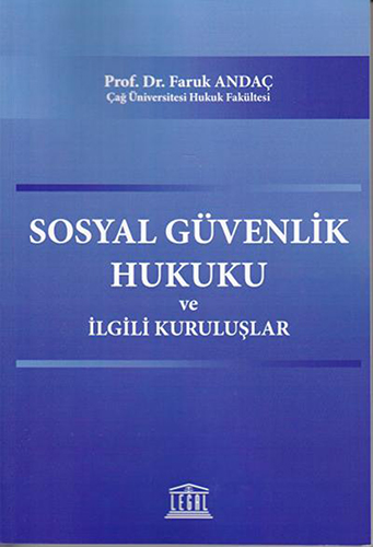 Sosyal Güvenlik Hukuku ve İlgili Kuruluşlar