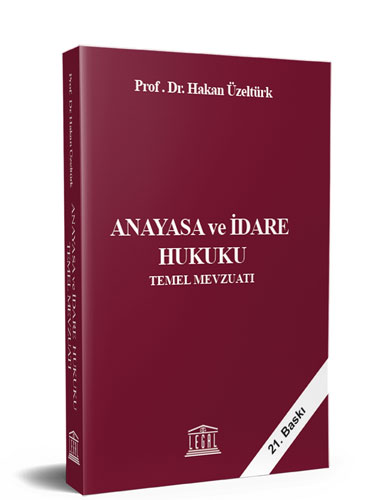 Anayasa ve İdare Hukuku Temel Mevzuatı