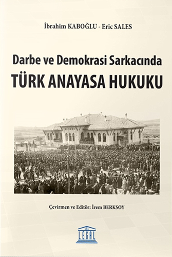 Darbe ve Demokrasi Sarkacında Türk Anayasa Hukuku