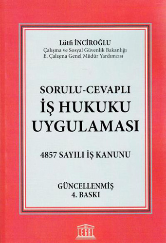 Sorulu- Cevaplı İş Hukuku Uygulaması