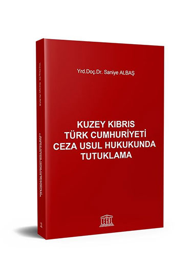 Kuzey Kıbrıs Türk Cumhuriyeti Ceza Usul Hukukunda Tutuklama