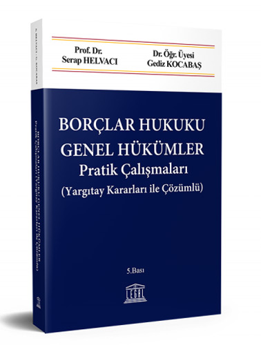 Borçlar Hukuku Genel Hükümler Pratik Çalışmaları