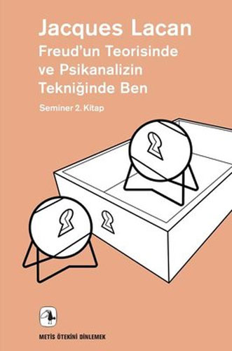 Freud’un Teorisinde ve Psikanalizin Tekniğinde Ben