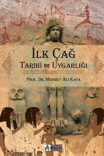 İlk Çağ : Tarih ve Uygarlığı