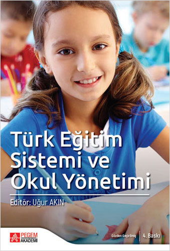 Türk Eğitim Sistemi ve Okul Yönetimi