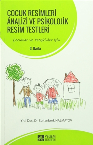 Çocuk Resimleri Analizi ve Psikolojik Resim Testleri