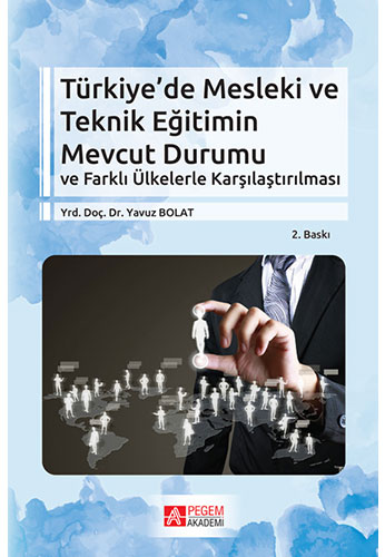 Türkiye’de Mesleki ve Teknik Eğitimin Mevcut Durumu