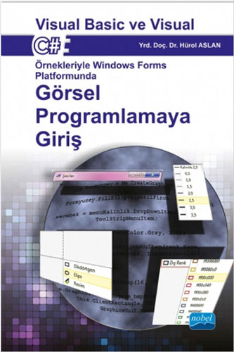 Görsel Programlamaya Giriş : Visual Basic ve Visual C#