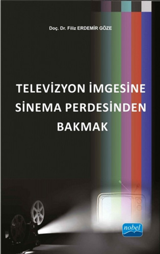 Televizyon İmgesine Sinema Perdesinden Bakmak