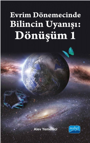 Evrim Dönemecinde Bilincin Uyanışı - Dönüşüm 1