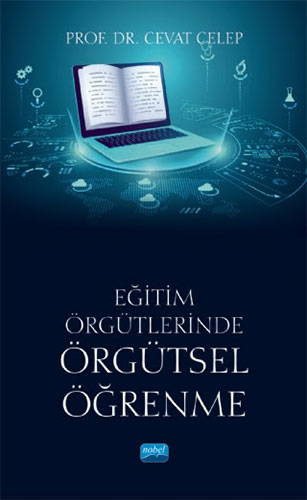  Eğitim Örgütlerinde Örgütsel Öğrenme