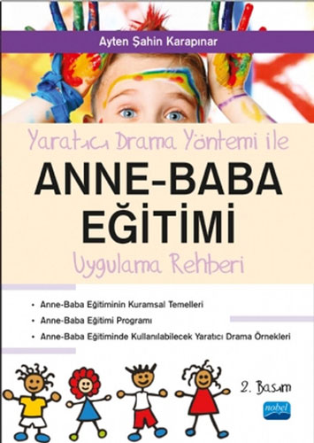 Yaratıcı Drama Yöntemi İle Anne Baba Eğitimi Uygulama Rehberliği