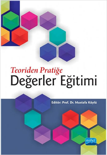 Teoriden Pratiğe Değerler Eğitimi