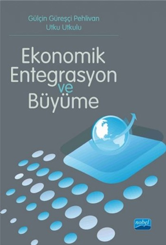 Ekonomik Entegrasyon ve Büyüme