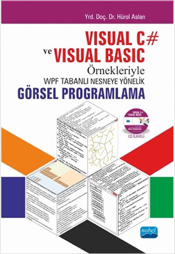 Visual C# ve Visual Basic Örnekleriyle WPF Tabanlı Nesneye Yönelik Görsel Programlama