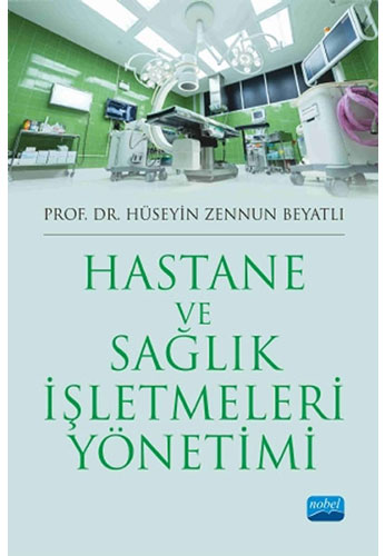 Hastane ve Sağlık İşletmeleri Yönetimi