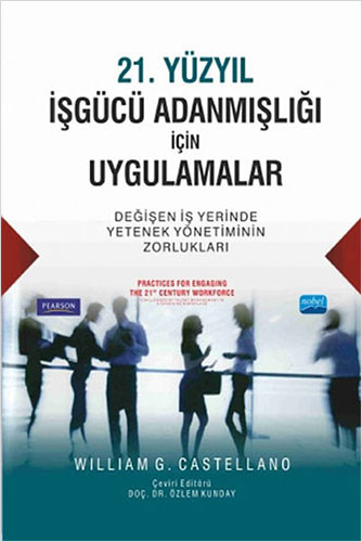 21. Yüzyıl İşgücü Adanmışlığı İçin Uygulamalar