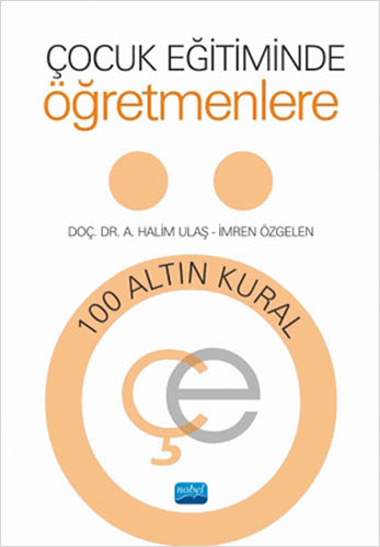 Çocuk Eğitiminde Öğretmenlere 100 Altın Kural