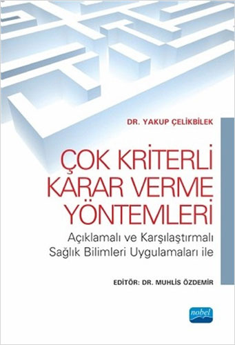 Çok Kriterli Karar Verme Yöntemleri