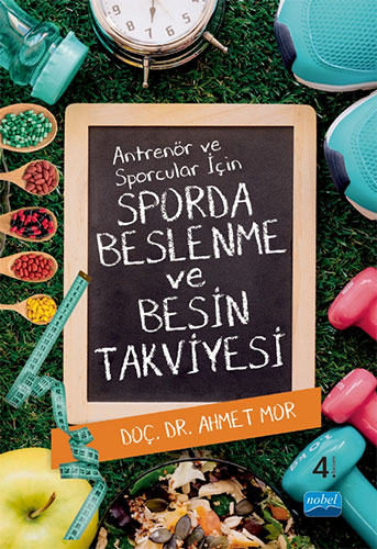 Antrenör ve Sporcular İçin Sporda Beslenme ve Besin Takviyesi