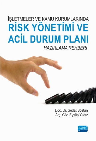 İşletmeler ve Kamu Kurumlarında Risk Yönetimi ve Acil Durum Planı Hazırlama Rehberi