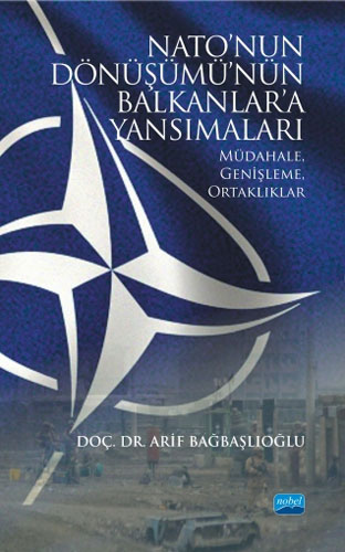 Nato’nun Dönüşümü’nün Balkanlar’a Yansımaları