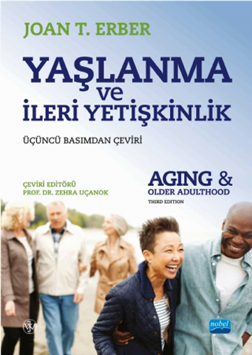 Yaşlanma ve İleri Yetişkinlik