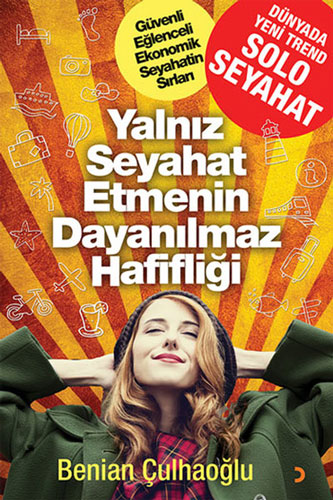 Yalnız Seyahat Etmenin Dayanılmaz Hafifliği