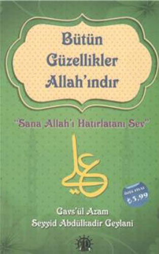 Bütün Güzellikler Allah!ındır