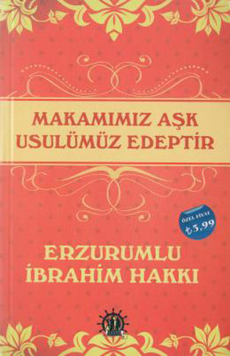 Makamımız Aşk Usulümüz Edeptir