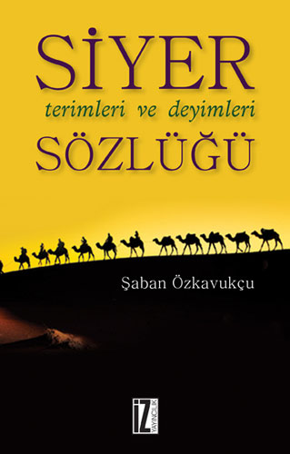 Siyer Terimleri ve Deyimleri Sözlüğü