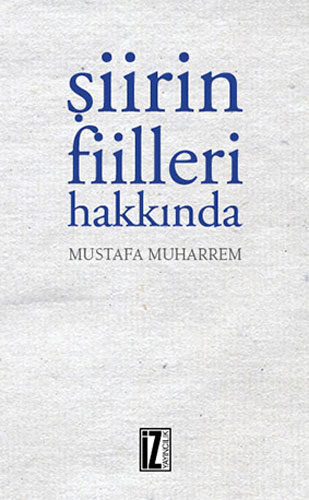 Şiirin Fiilleri Hakkında