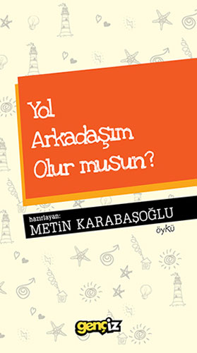 Yol Arkadaşım Olur Musun?