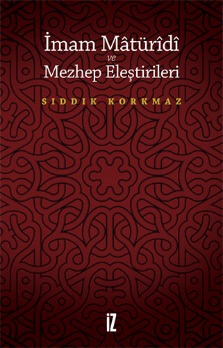 İmam Mâtürîdî ve Mezhep Eleştirileri