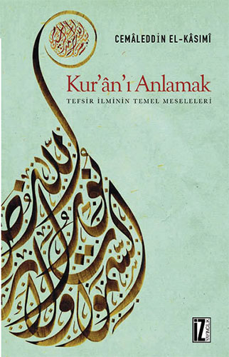 Kur'ân'ı Anlamak