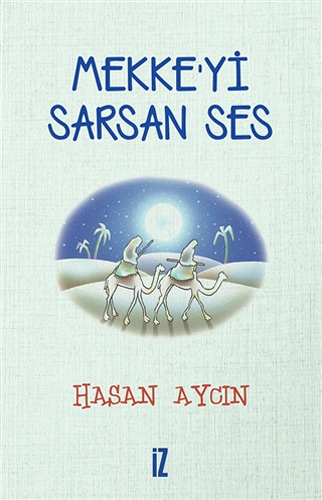 Mekke’yi Sarsan Ses