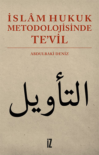 İslâm Hukuk Metodolojisinde Te’vil