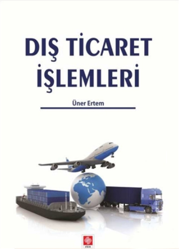 Dış Ticaret İşlemleri